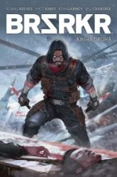 BRSRKR 2 - Matt Kindt,Keanu Reeves - Fantasy a sci-fi BRSRKR 2