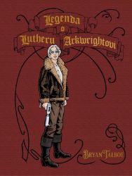 Legenda o Lutheru Arkwrightovi Legenda o Lutheru Arkwrightovi