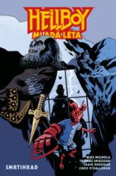 Hellboy Mladá léta - Smrtihrad - Mike Mignola,Thomas Sniegoski - Fantasy a sci-fi Hellboy Mladá léta - Smrtihrad