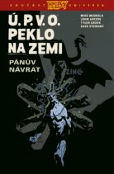 Ú.P.V.O. Peklo na zemi 6 - Pánův návrat Ú.P.V.O. Peklo na zemi 6 - Pánův návrat