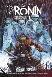 Želvy ninja: Poslední rónin - Ztracená léta Želvy ninja: Poslední rónin - Ztracená léta
