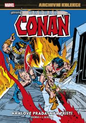 Archivní kolekce Barbar Conan 5 - Králové pradávní a příští - Roy Thomas - Komiks Archivní kolekce Barbar Conan 5 - Králové pradávní a příští