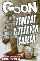 Goon 15 - Tenkrát v těžkých časech Goon 15 - Tenkrát v těžkých časech