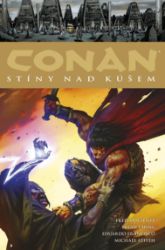 Conan 17: Stíny nad Kúšem - Robert E. Howard - Komiks Conan 17: Stíny nad Kúšem
