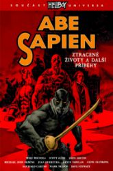 Abe Sapien 9 - Ztracené životy a další příběhy - Mike Mignola,Scott Allie - Komiks Abe Sapien 9 - Ztracené životy a další příběhy