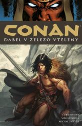 Conan 22: Ďábel v železo vtělený - Cullen Bunn,Robert E. Howard - Komiks Conan 22: Ďábel v železo vtělený