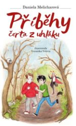 Příběhy čerta z uhláku - Daniela Melicharová - Pohádky pro děti Příběhy čerta z uhláku