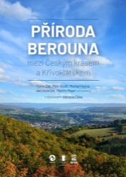 Příroda Berouna mezi Českým krasem a Křivoklátskem Příroda Berouna mezi Českým krasem a Křivoklátskem