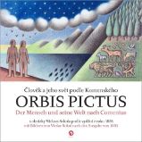 Orbis pictus - Člověk a jeho svět podle Komenského / Der Mensch und seine Welt nach Comeni - Jan Amos Komenský - Populárně naučná literatura pro děti Orbis pictus - Člověk a jeho svět podle Komenského / Der Mensch und seine Welt nach Comeni