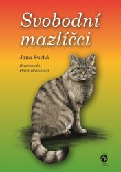 Svobodní mazlíčci - Petra Braunová - Beletrie pro děti a mládež Svobodní mazlíčci