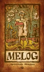Melog - Mihangel Morgan - Romány Melog