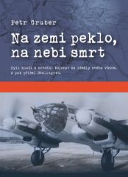 Na zemi peklo, na nebi smrt Na zemi peklo, na nebi smrt