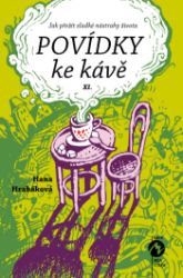 Povídky ke kávě XI. aneb Jak přežít sladké nástrahy života Povídky ke kávě XI. aneb Jak přežít sladké nástrahy života