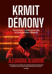 Krmit démony - Alexandra Alvarová - Thrillery Krmit démony