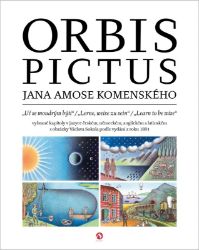 Orbis pictus Jana Amose Komenského / Uč se moudrým býti / Lerne, weise zu sein / Learn to 