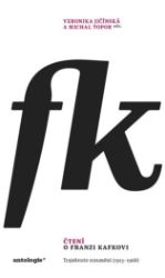 Čtení o Franzi Kafkovi - Michal Topor - Učebnice a jazyky Čtení o Franzi Kafkovi