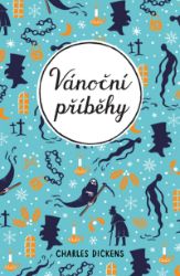 Vánoční příběhy - Charles Dickens - Romány Vánoční příběhy