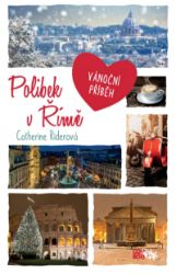 Polibek v Římě - Catherine Rider - Young Adult Polibek v Římě