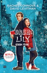 Dash & Lily - Kniha přání - David Levithan,Rachel Cohn - Young Adult Dash & Lily - Kniha přání