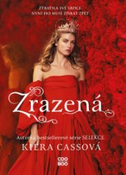 Zrazená - Kiera Cass - Young Adult Zrazená