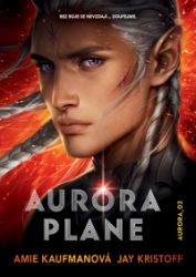 Aurora plane - Jay Kristoff,Amie Kaufman - Young Adult Aurora plane