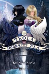Škola dobra a zla - Soman Chainani - Fantasy knihy pro děti Škola dobra a zla