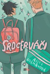 Srdcerváči - Alice Oseman - Young Adult Srdcerváči