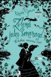 Zelená jako smaragd (Drahokamy 3) - Kerstin Gier - Young Adult Zelená jako smaragd