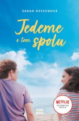 Jedeme v tom spolu - Sarah Dessen - Young Adult Jedeme v tom spolu