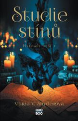 Studie stínů - Maria V. Snyder - Young Adult Studie stínů