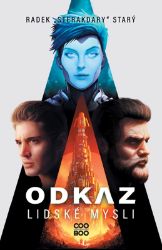 Odkaz lidské mysli - Radek Starý - Sci-fi Odkaz lidské mysli