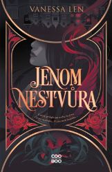 Jenom nestvůra - Vanessa Len - Young Adult Jenom nestvůra