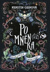 Pomněnka - Co za světla není vidět - Kerstin Gier - Young Adult Pomněnka: Co za světla není vidět