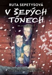 V šedých tónech - grafický román - Ruta Sepetys - Komiks V šedých tónech - grafický román