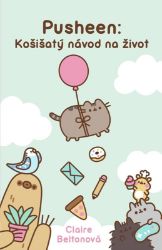 Pusheen: Košišatý návod na život - Claire Belton - Komiksy pro děti Pusheen: Košišatý návod na život