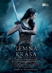 Temná krása - Mary E. Pearson - Young Adult Temná krása