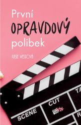 První opravdový polibek - Kasie West - Young Adult První opravdový polibek