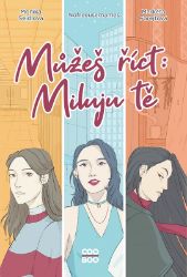 Můžeš říct: Miluju tě - Nofreeusernames - Young Adult Můžeš říct: Miluju tě