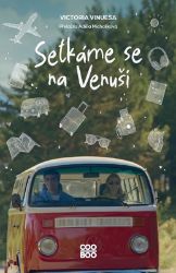 Setkáme se na Venuši - Victoria Vinuesa - Young Adult Setkáme se na Venuši