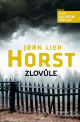 Zlovůle - Jorn Lier Horst - Světové detektivky Zlovůle