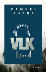 Vlk - Samuel Bjork - Detektivky a napětí Vlk