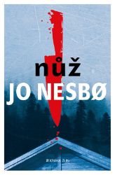 Nůž - Jo Nesbo - Severské detektivky Nůž