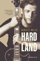 Hard Land - Benedict Wells - Světové detektivky Hard Land