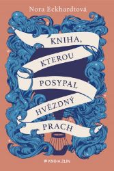 Kniha, kterou posypal hvězdný prach Kniha, kterou posypal hvězdný prach