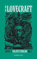 Volání Cthulhu - Spisy 3/I - Ondřej Müller - Sci-fi horory Volání Cthulhu - Spisy 3/I