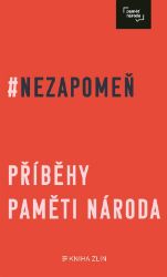 Nezapomeň - Irena Tatíčková - Literatura faktu Nezapomeň