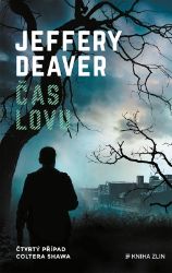 Čas lovu - Jeffery Deaver - Thrillery Čas lovu