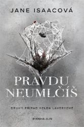 Pravdu neumlčíš - Jane Isaac - Mysteriózní horory Pravdu neumlčíš