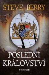 Poslední království - Steve Berry - Thrillery Poslední království