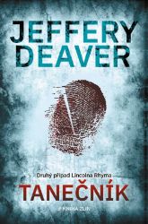 Tanečník - Jeffery Deaver - Thrillery Tanečník